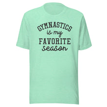 Load image into Gallery viewer, Gymnastics Favorite Season T-shirt
