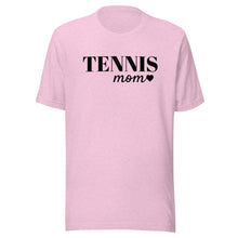 Load image into Gallery viewer, Tennis Mom T-shirt
