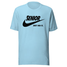 Load image into Gallery viewer, Senior Just Did It T-shirt
