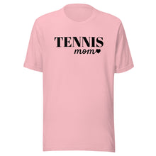 Load image into Gallery viewer, Tennis Mom T-shirt
