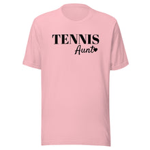 Load image into Gallery viewer, Tennis Aunt T-shirt
