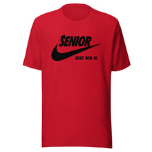 Load image into Gallery viewer, Senior Just Did It T-shirt
