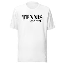 Load image into Gallery viewer, Tennis Mom T-shirt
