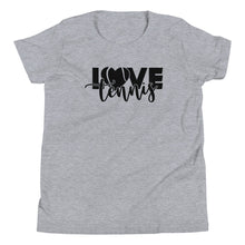 Load image into Gallery viewer, Love Tennis Youth T-shirt
