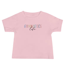 Load image into Gallery viewer, Gymnastics Life Baby Tee
